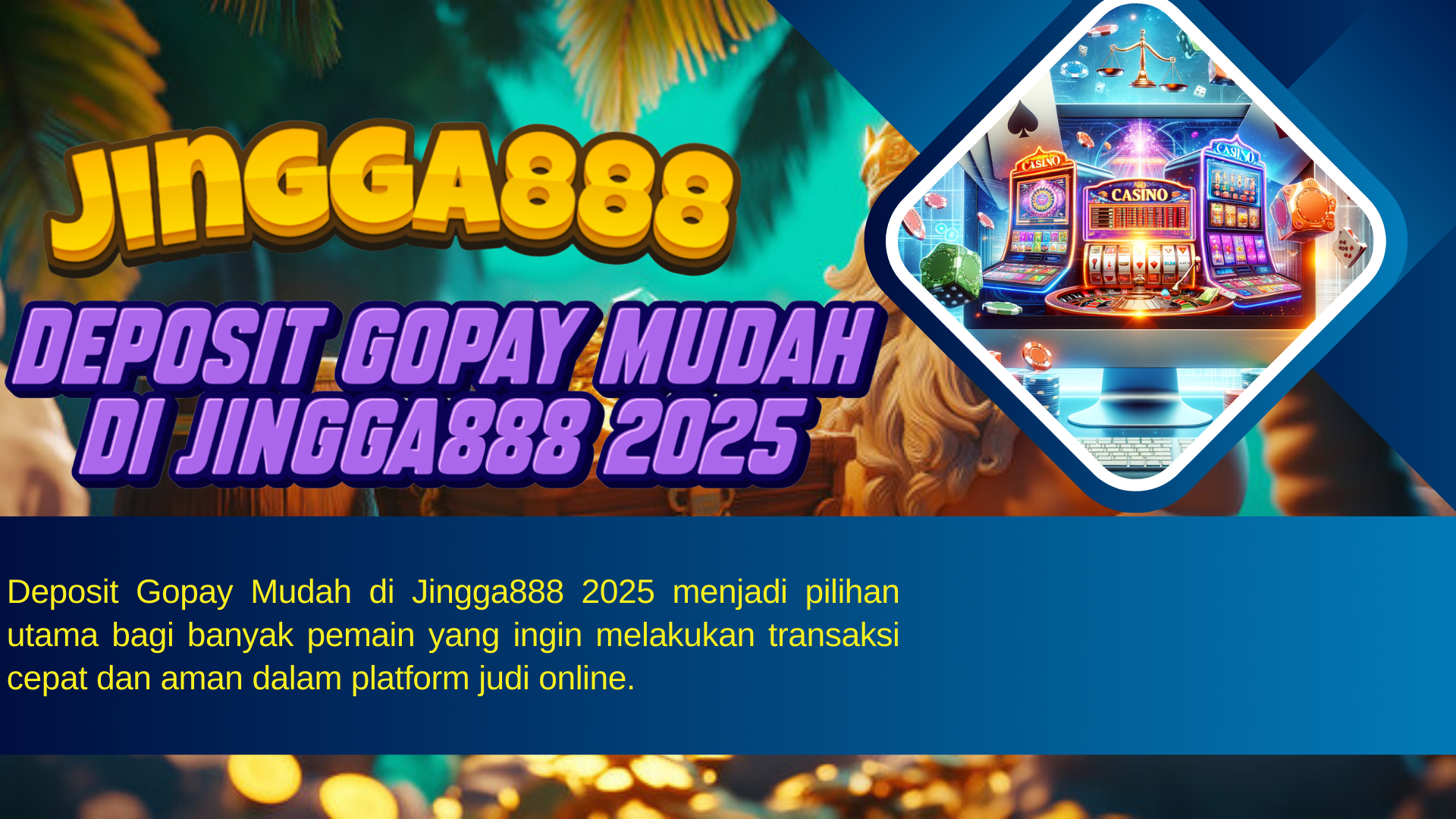 Deposit Gopay Mudah di Jingga888 2025