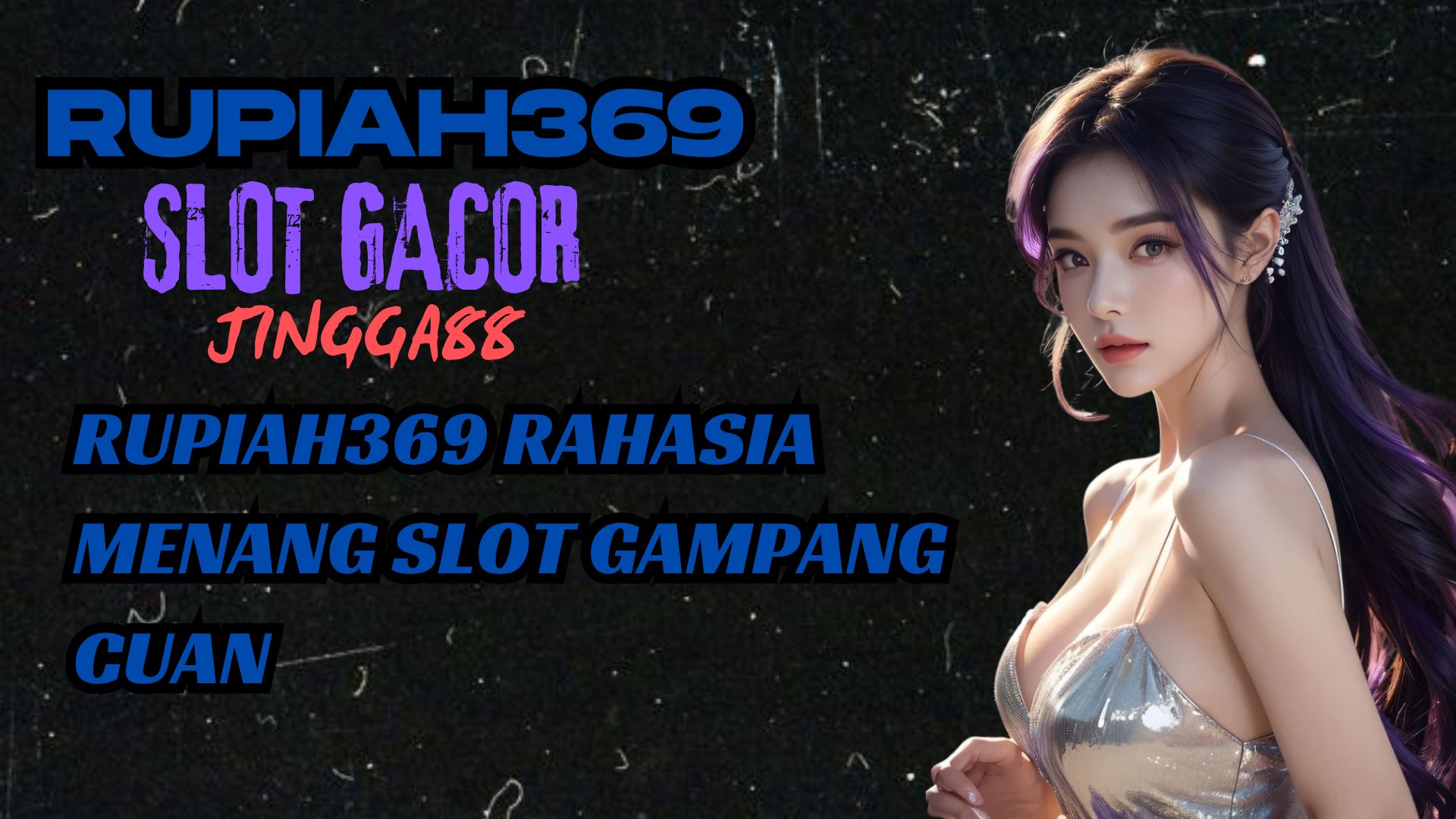 RUPIAH369 RAHASIA MENANG SLOT GAMPANG CUAN