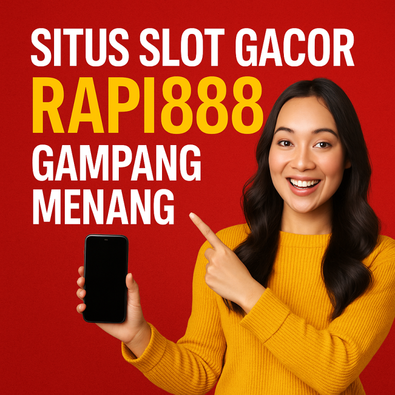 Situs Slot Gacor Rapi888 Gampang Menang